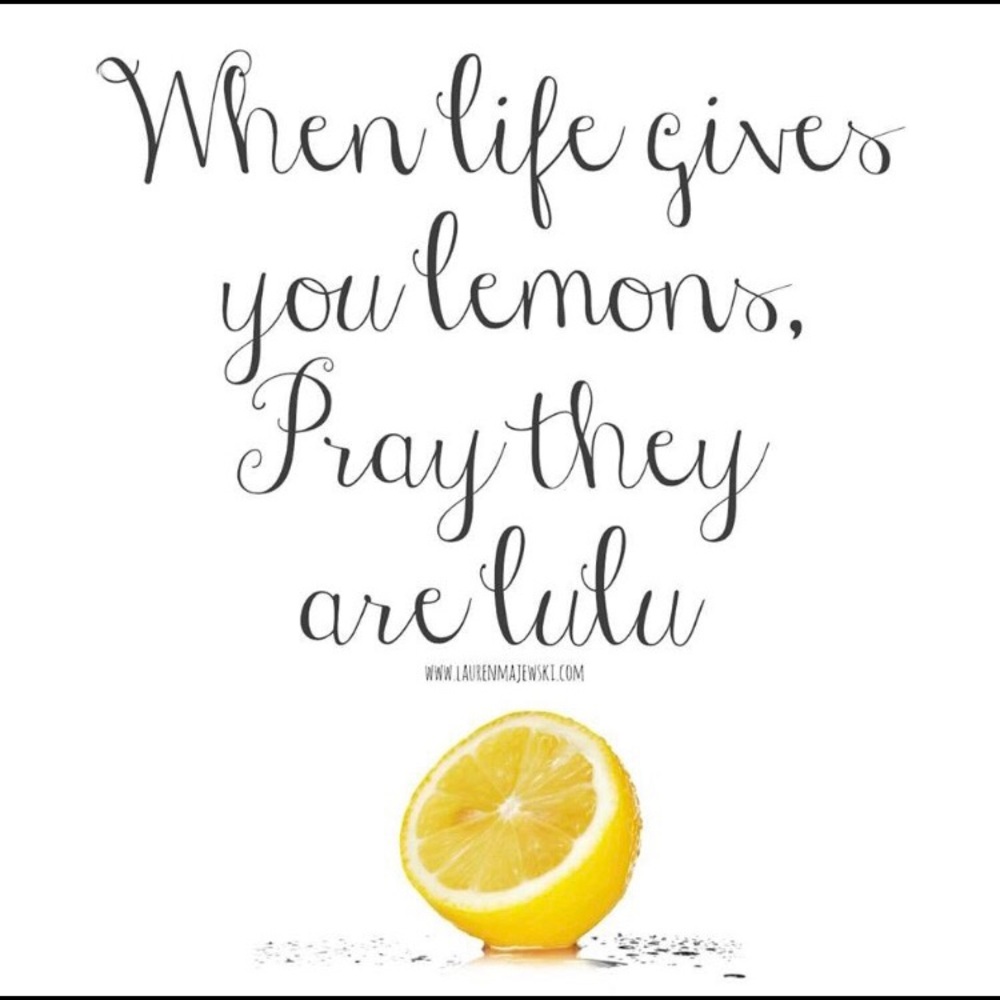 When life hands you lemons....
